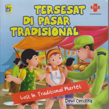 Tersesat di pasar tradisional; Lost in traditional market