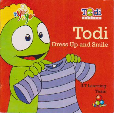 Todi Dress Up and Smile; ILT Learning Team