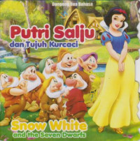 Putri salju dan tujuh Kurcaci Snow White and the Seven Dwarfs; Dongeng dua bahasa