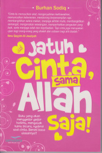 jatuh cinta sama Allah saja!