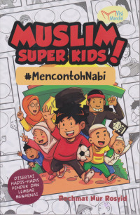 muslim super kids! #mencontohnabi