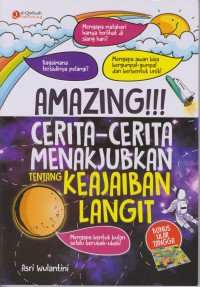 amazing!!! Cerita-cerita menakjubkan tentang keajaiban langit