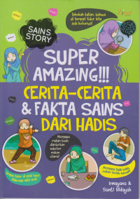 super amazing!!! Cerita-cerita & fakta sains dari hadis