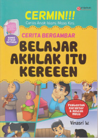 cerita bergambar belajar akhlak itu kereeen: cermin!!! Cerita anak islam masa kini