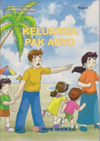 Keluarga pak aryo; Seri pengamalan Nilai-nilai Pancasila