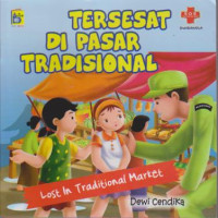 Tersesat di pasar tradisional; Lost in traditional market