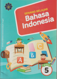 Senang Belajar Bahasa Indonesia Kelas 5
