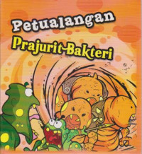 petualangan prajurit bakteri