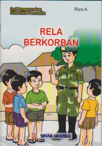 Rela berkorban; Seri pengamalan Nilai-nilai pancasila