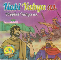 Nabi Yahya as. Prophet Yahya as.; Seri Nabi-nabi