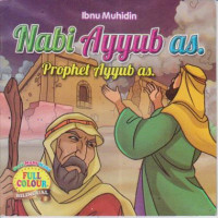 Nabi Ayyub as. Prophet Ayyub as.; Seri Nabi-nabi