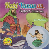 Nabi Yunus as. Prophet Yunus as.; Seri Nabi-nabi