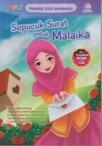 Sepucuk surat untuk Malaika PECI ; Seri pendidikan Akhlak untuk anak