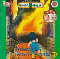 Terdampar di negeri Pyramida; serial dongeng klasik untuk anak bingo & goliat