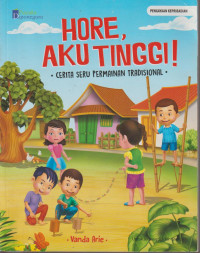 Hore, Aku tinggi! Cerita seru permainan tradisional