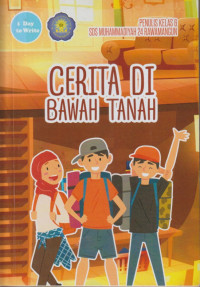 Cerita Di Bawah Tanah dan Cerpen Keren Lainnya