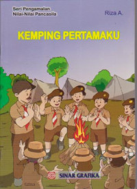 Kemping pertamaku; Seri pengamalan Nilai-nilai pancasila