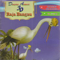 Dongeng Animasi 3D Raja Bangau
