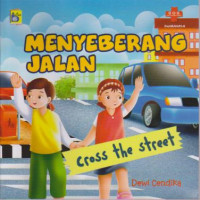 Menyeberang jalan; Cross the street