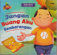 Jangan Buang Aku Sembarangan