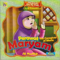 Perawat Maryam The Caregiver of Maria; Seri kisah seru 25 Nabi (Nabi Zakaria as.)