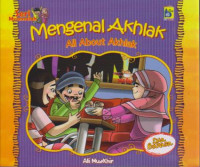 Mengenal Akhlak All About Akhlak; Seri Muamalah