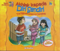 Akhlak kepada Diri sendiri The Righteousness to Ourselves; Seri Muamalah