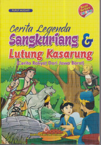 Cerita legenda Sangkuriang & Lutung Kasarung (Cerita Rakyat dari Jawa Barat)