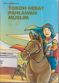 tokoh hebat pahlawan muslim