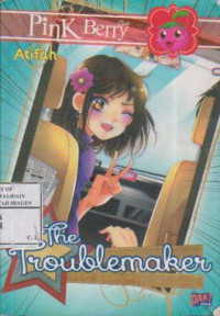 The Troublemaker; Pink Berry