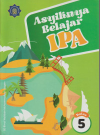 Asyiknya Belajar IPA Kelas 5