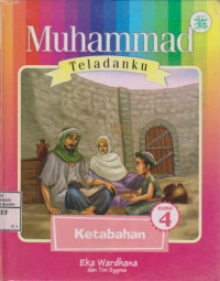 Muhammad teladanku; Ketabahan 4