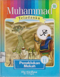 Muhammad teladanku; Penaklukan Mekah 11