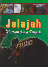 Jelajah museum Jawa Tengah