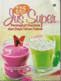 225 resep jus super peningkat stamina dan daya tahan tubuh
