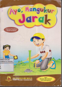 Ayo, Mengukur Jarak: Seri Belajar Memahami Cara Mengukur