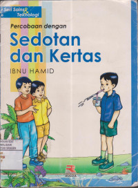 seri sains & teknologi: Percobaan dengan Sedotan dan Kertas