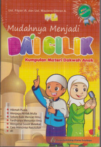 Mudahnya menjadi Da'I cilik kumpulan materi dakwah anak
