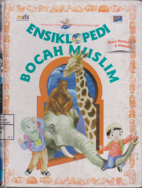 ensiklopedi bocah muslim: dunia binatang & mamalia jilid 8