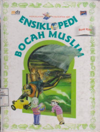 ensiklopedi bocah muslim: Bumi kita jilid 12