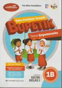 Buku penilaian tematik BUPETIK Tema kegemaranku 1B untuk SD/MI kelas I