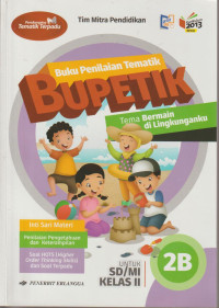 Buku penilaian tematik Bupetik tema bermain di lingkunganku untuk SD/MI kelas II 2B