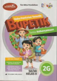 Buku penilaian tematik Bupetik tema kebersamaan untuk SD/MI kelas II 2G