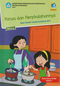 Panas dan perpindahannya buku tematik terpadu kurikulum 2013 Tema 6 buku siswa SD/MI kelas V