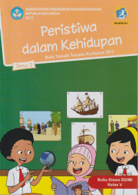 Peristiwa dalam kehidupan buku tematik terpadu kurikulum 2013 Tema 7 buku siswa SD/MI kelas V
