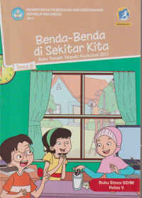 Benda-benda di sekitar kita buku tematik terpadu kurikulum 2013 Tema 9 buku siswa SD/MI kelas V