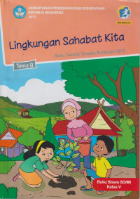 Lingkungan sahabat kita buku tematik terpadu kurikulum 2013 Tema 8 buku siswa SD/MI kelas V